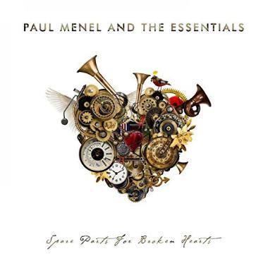 Paul Menel and the Essentials -  Spare Parts For Broken Hearts